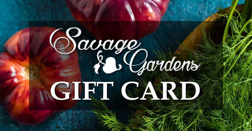 Savage Gardens Gift Card